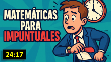 Matemáticas para impuntuales